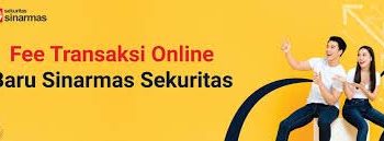 Sinarmas Sekuritas Manjakan Investor dengan Fee Transaksi Baru
