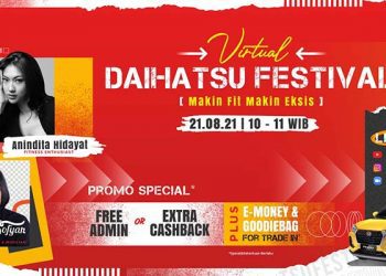 Catat 21 Agustus, Daihatsu Tebar Promo Mobil Baru di Virtual Festival