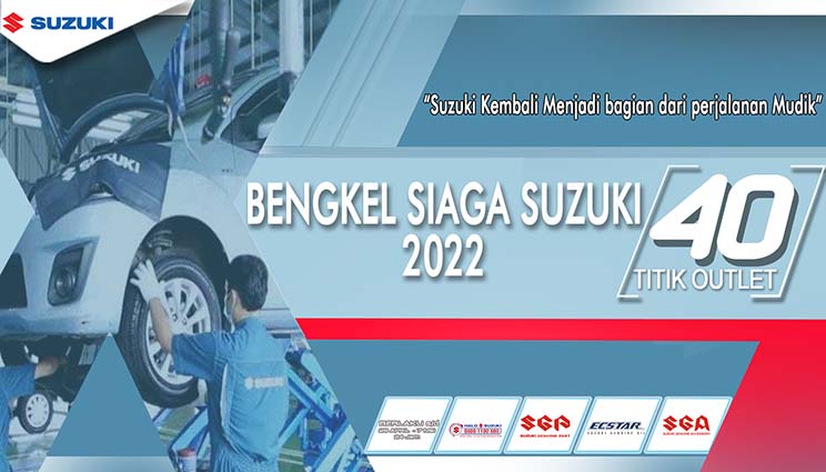 Sambut Idul Fitri 1443 H Suzuki Siapkan Bengkel Siaga di Jalur Mudik Sumatera-Jawa-Bali