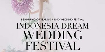 Indonesia Dream Wedding Festival Buka Rangkaian Pameran Wedding Tahun Ini untuk Siapkan Pernikahan Elegan