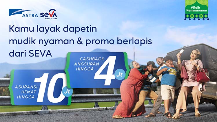 SEVA Luncurkan Kampanye #RaihKenyamanan untuk Pengalaman Mudik Lebaran