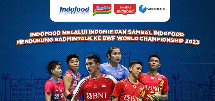 Indofood Dukung Badmintalk ke BWF World Championships 2023