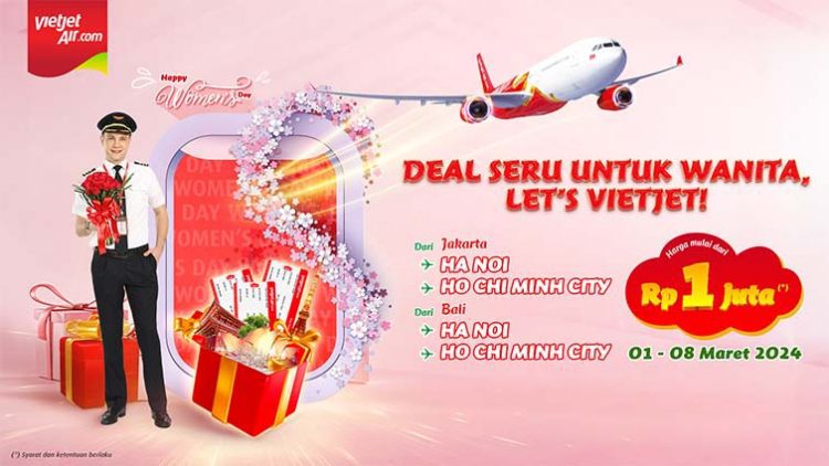 Vietjet Rayakan Hari Perempuan Internasional dengan Promo Tiket Rp0!