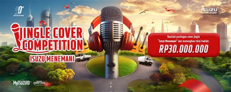 Isuzu Gelar Lomba Jingle Cover Competition 2024: Raih Total Hadiah 30 Juta Rupiah
