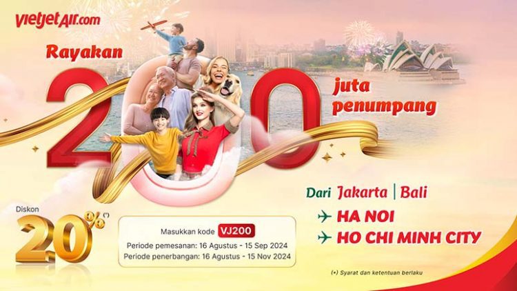 Vietjet Hadirkan Promo Tiket Super Murah bagi Wisatawan Indonesia untuk Rute ke Vietnam dan Sekitarnya