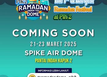 PIK 2 Hadirkan Ramadan Under The Dome, Buka Puasa Terbesar di Jakarta