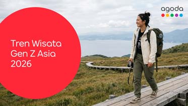 Agoda: Gen Z Indonesia Pilih Liburan Singkat, Lebih Sering, dan Wisata Domestik