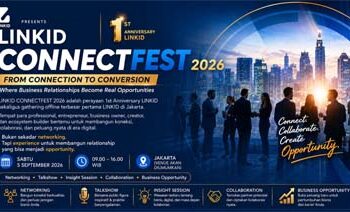 Tak Sekadar Tambah Koneksi, LINKID CONNECTFEST 2026 Siap Pertemukan Peluang dan Kolaborasi