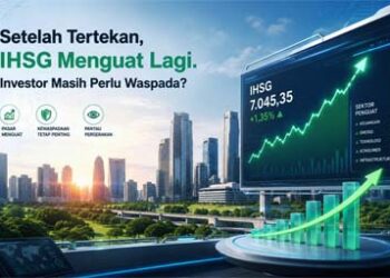 Setelah Tertekan, IHSG Menguat Lagi. Investor Masih Perlu Waspada?