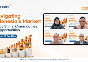 Ganti Menteri Keuangan di Tengah IHSG Re-Rating 18%, Mirae Asset Ingatkan Investor Makin Selektif